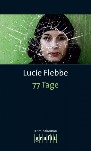 Lucie Flebbe: 77 Tage