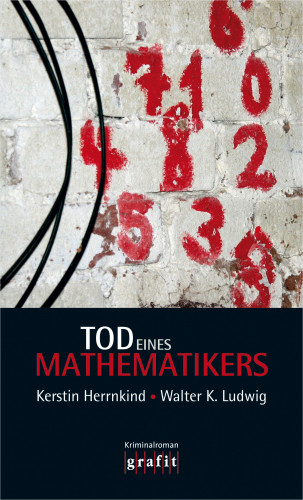 Kerstin Herrnkind, Walter K. Ludwig: Tod eines Mathematikers