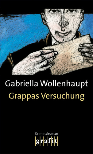 Gabriella Wollenhaupt: Grappas Versuchung