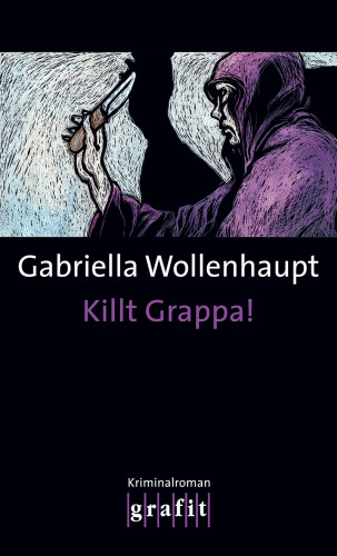 Gabriella Wollenhaupt: Killt Grappa!