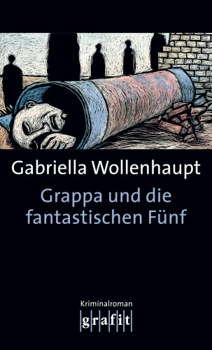 Gabriella Wollenhaupt: Grappa und die fantastischen Fünf