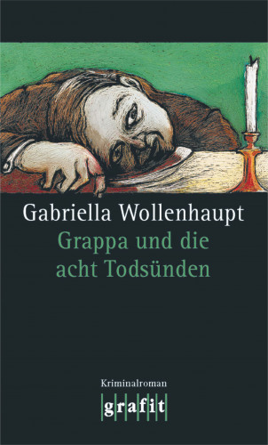 Gabriella Wollenhaupt: Grappa und die acht Todsünden