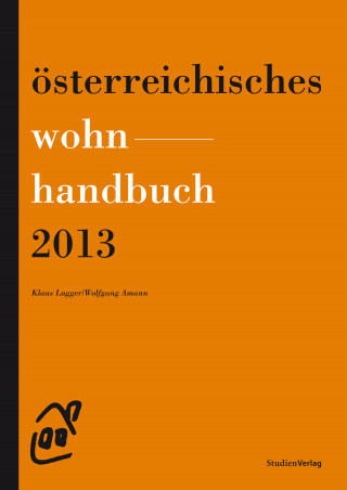 Klaus Lugger, Wolfgang Amann: Österreichisches Wohnhandbuch 2013