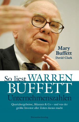 David Clark, Mary Buffett: So liest Warren Buffett Unternehmenszahlen