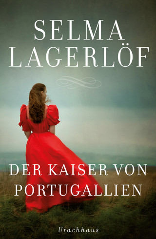 Selma Lagerlöf: Der Kaiser von Portugallien