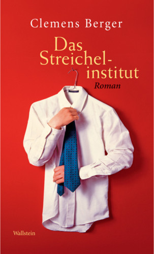 Clemens Berger: Das Streichelinstitut