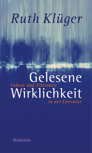 Ruth Klüger: Gelesene Wirklichkeit