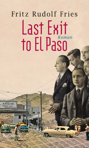 Fritz Rudolf Fries: Last Exit to El Paso