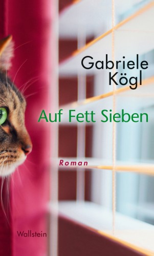 Gabriele Kögl: Auf Fett Sieben