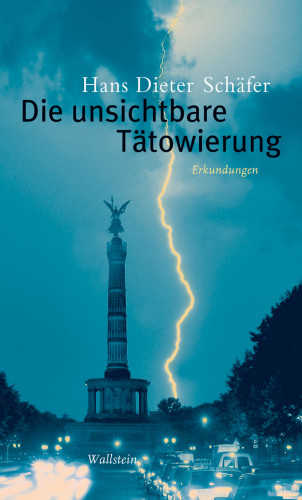 Hans Dieter Schäfer: Die unsichtbare Tätowierung