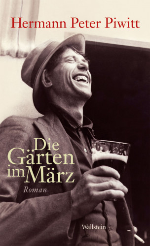 Hermann Peter Piwitt: Die Gärten im März