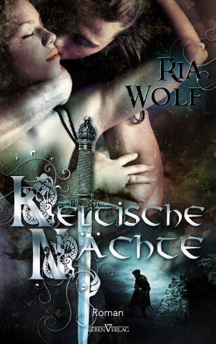 Ria Wolf: Keltische Nächte