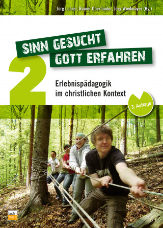 Sinn gesucht - Gott erfahren 2