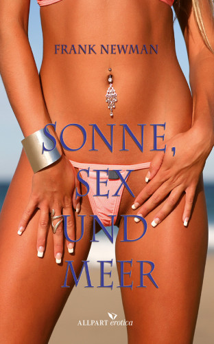 Frank Newman: Sonne, Sex und Meer