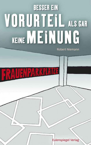 Robert Niemann: Besser ein Vorurteil als gar keine Meinung