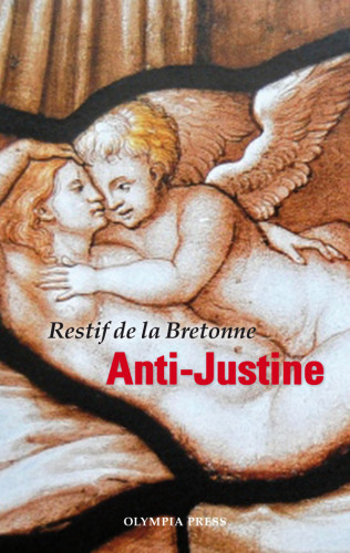 Restif de la Bretonne: Anti-Justine