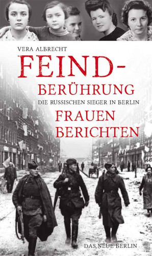 Vera Albrecht: Feindberührung