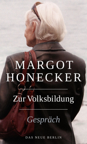 Margot Honecker: Zur Volksbildung