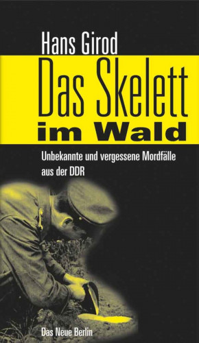 Hans Girod: Das Skelett im Wald