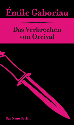 Émile Gaboriau: Das Verbrechen von Orcival