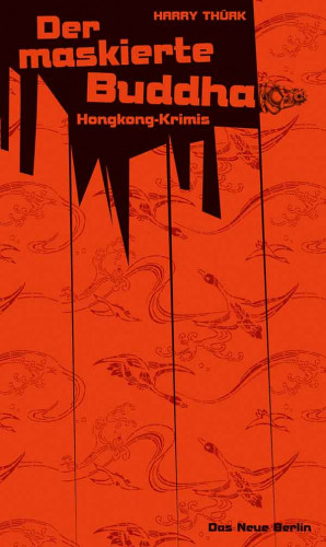 Harry Thürk: Der maskierte Buddha