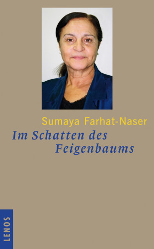 Sumaya Farhat-Naser: Im Schatten des Feigenbaums