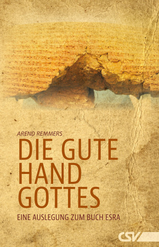 Arend Remmers: Die gute Hand Gottes