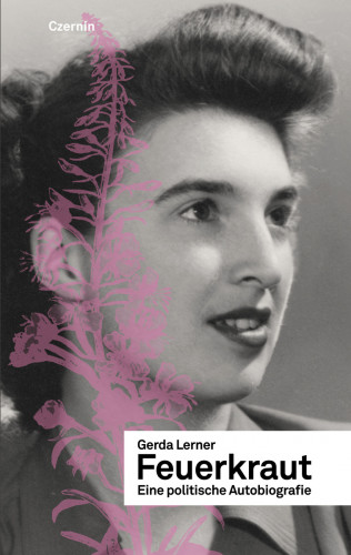 Gerda Lerner: Feuerkraut