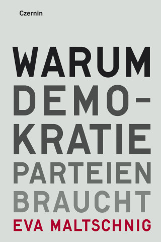 Eva Maltschnig: Warum Demokratie Parteien braucht