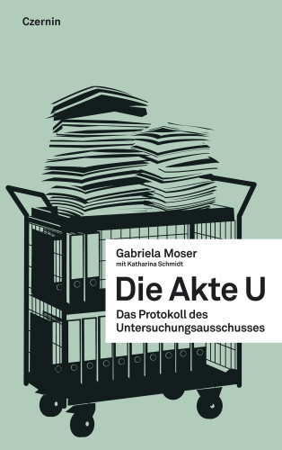 Gabriela Moser: Die Akte U