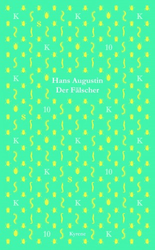Hans Augustin: Der Fälscher