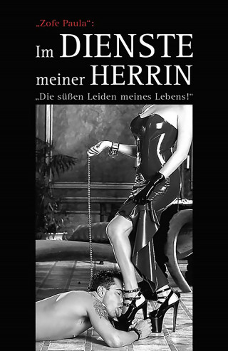 Paul Shadock: Im Dienste meiner Herrin