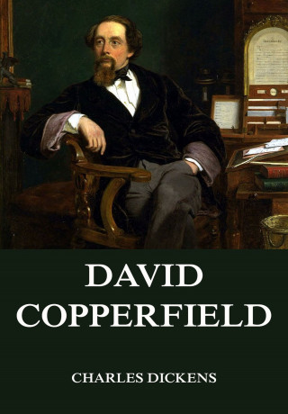 Charles Dickens: David Copperfield