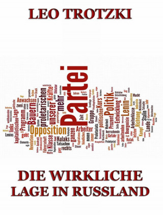 Leo Trotzki: Die wirkliche Lage in Rußland