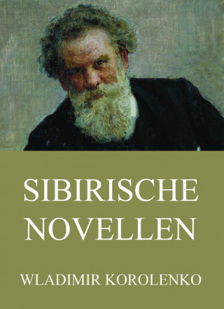 Wladimir Korolenko: Sibirische Novellen