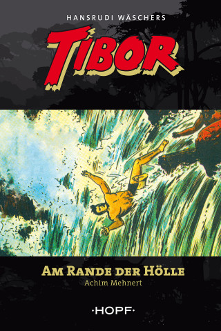 Achim Mehnert: Tibor 9: Am Rande der Hölle