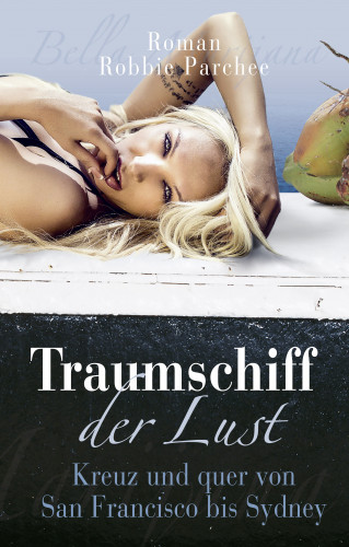 Robbie Parchee: Traumschiff der Lust