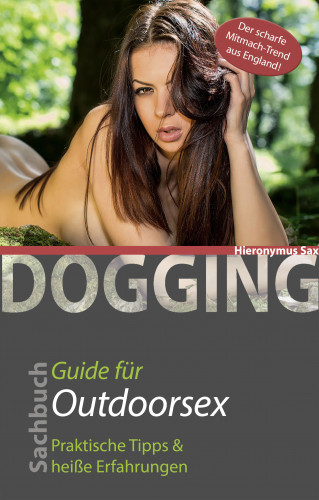 Hironymus Sax: Dogging