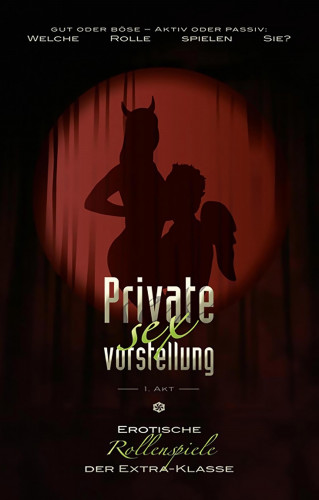 Ulla Jacobsen, Faye Kristen, Linda Freese, Hannah Parker, Lisa Cohen, Phil Sweet, Seymour C. Tempest, Sabrina Brady, Diane Bertini, Dave Vandenberg, Simon Wood, Theo Trödel: Private Sexvorstellung 1. Akt