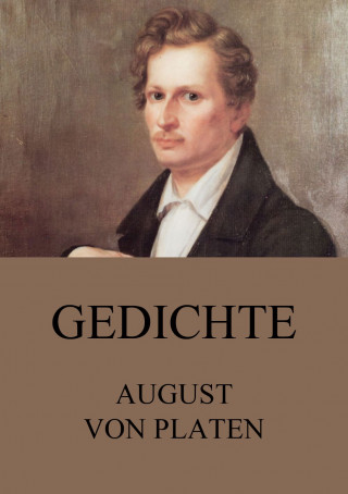 August von Platen: Gedichte