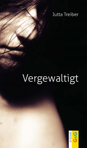 Jutta Treiber: Vergewaltigt
