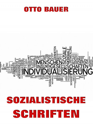 Otto Bauer: Sozialistische Schriften