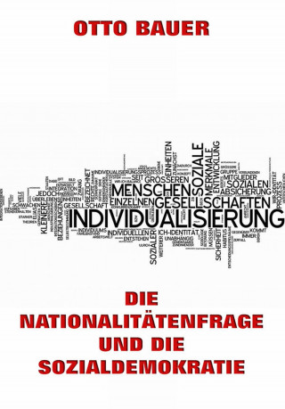 Otto Bauer: Die Nationalitätenfrage und die Sozialdemokratie
