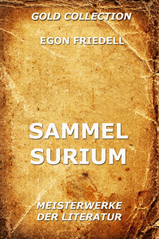 Egon Friedell: Sammelsurium