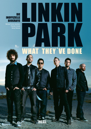 Michael Fuchs-Gamböck, Thorsten Schatz, Georg Rackow: Linkin Park - What they've done