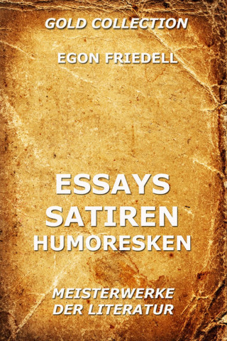 Egon Friedell: Essays, Satiren, Humoresken