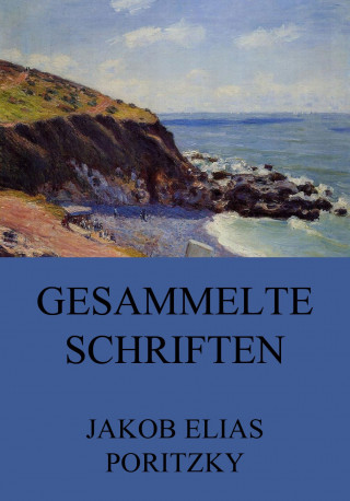 Jakob Elias Poritzky: Gesammelte Schriften