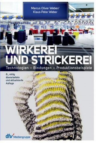 Prof. Dr.-Ing Marcus O. Weber, Prof. Dr. Klaus-Peter Weber: Wirkerei und Strickerei