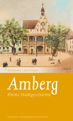 Johannes Laschinger: Amberg