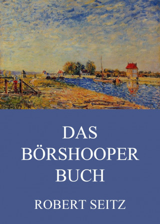 Robert Seitz: Das Börshooper Buch